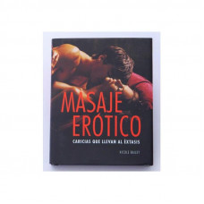 Libro Masaje Erótico: Caricias que Llevan al Éxtasis