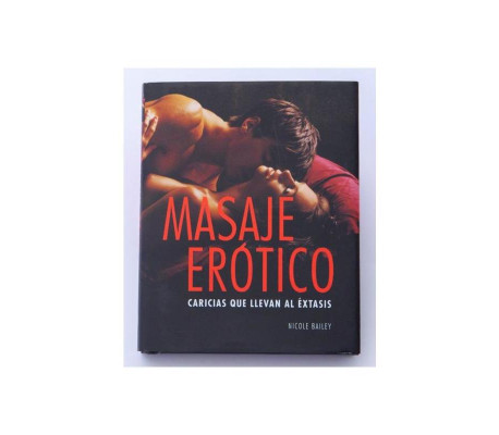 Libro Masaje Erótico: Caricias que Llevan al Éxtasis