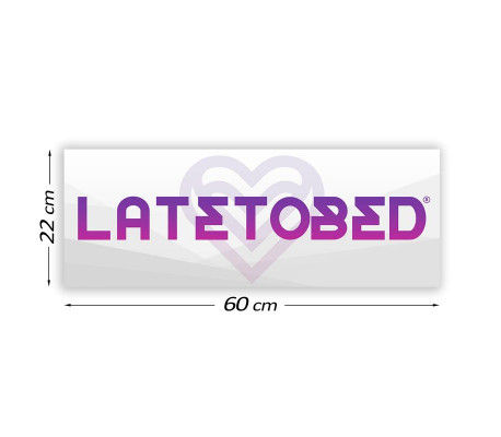 Cartel Promocional Latetobed 60 cm x 22 cm